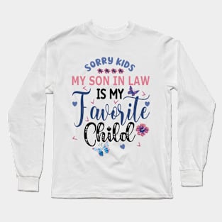 My Son In Law Is My Favorite Child Mothers Day Gift Long Sleeve T-Shirt